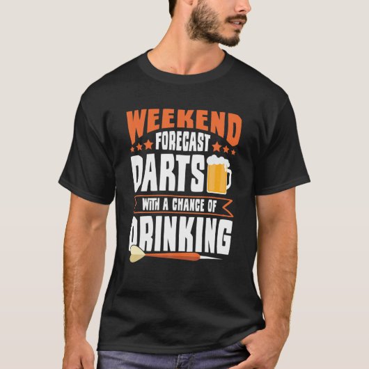 週末の予報ダーツと飲酒の可能性D Tシャツ (正面)