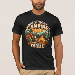 週末の予報: コーヒーの可能性のあるキャンプ Tシャツ