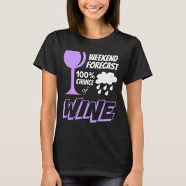 週末の予測の曇りワインの可能性100% Tシャツ