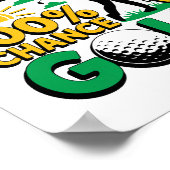 週末の予測ゴルフの100%のチャンス ポスター (角)