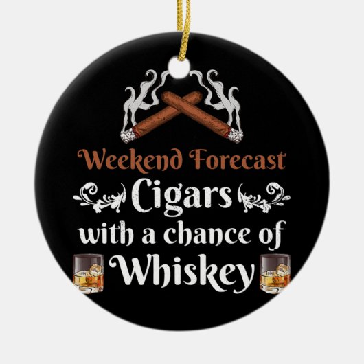 週末の予測シガーとウィスキーのスコッチ セラミックオーナメント (正面)