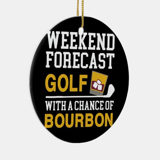 週末の予測バーボンゴルフの可能性 セラミックオーナメント (右)