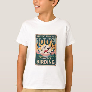 週末の予測: 100%野鳥観察の可能性 – ヴィンテージ Tシャツ
