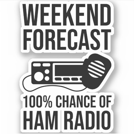 週末の予測 – Ham Radioの100%チャンス シール (正面)