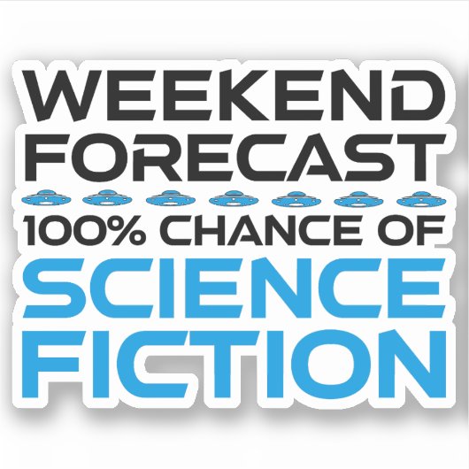 週末の予測 – Science Fictionの100%の可能性 シール (正面)