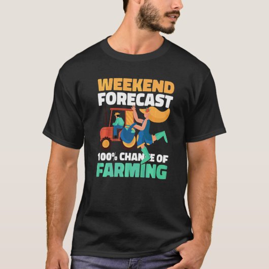 週末の天気予報は100%農作業 Tシャツ (正面)