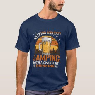 週末の天気予報 キャンピングと飲酒 Tシャツ