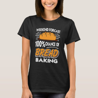 週末の天気予報 パン作り100% Tシャツ