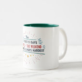 週末の後の最初の5日は常に懸命 ツートーンマグカップ (正面右)