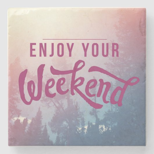 週末の準備ができている ストーンコースター (正面)