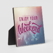 週末の準備ができている フォトプラーク (正面)