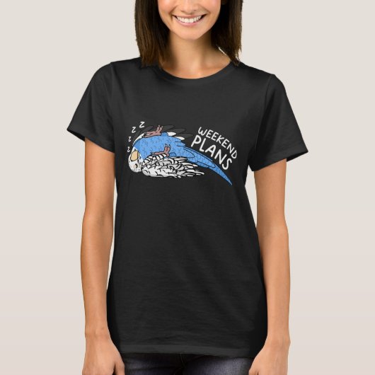 週末の計画Parrot I眠るブルーブジーブッガー Tシャツ (正面)