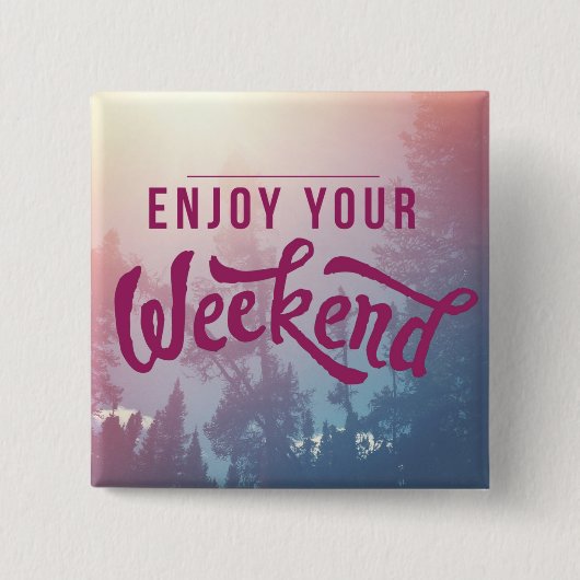 週末の間用意して下さい 缶バッジ (正面)