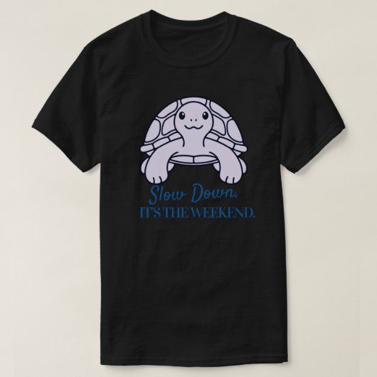 週末はゆっくりとミニマリストのカメの引用 Tシャツ (デザイン正面)