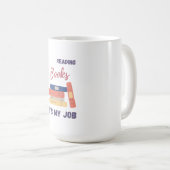 週末は予約が入っている» Mugs For Book LoVers コーヒーマグカップ (正面右)