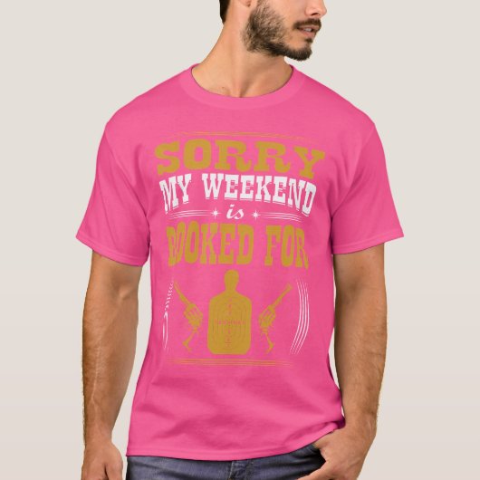週末は射撃で埋まってるんです Tシャツ (正面)