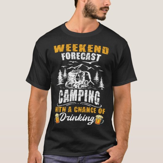 週末は飲む機会のあるキャンプを予測 Tシャツ (正面)