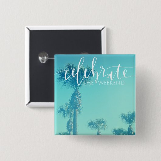 週末を祝って下さい 缶バッジ (正面&裏面)