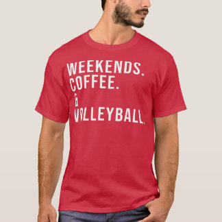 週末コーヒーバレーボールおもしろいバレーボールママMot Tシャツ