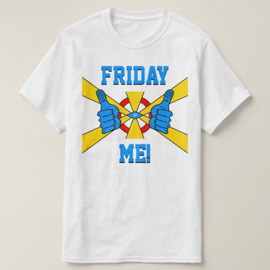 週末リラックスモト: "Friday Me!" v1 Tシャツ (デザイン正面)