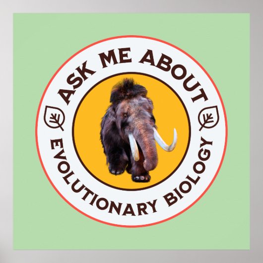 進化生物学のマンモスTシャツ Ask Me About Evolutionary Biology ポスター (正面)