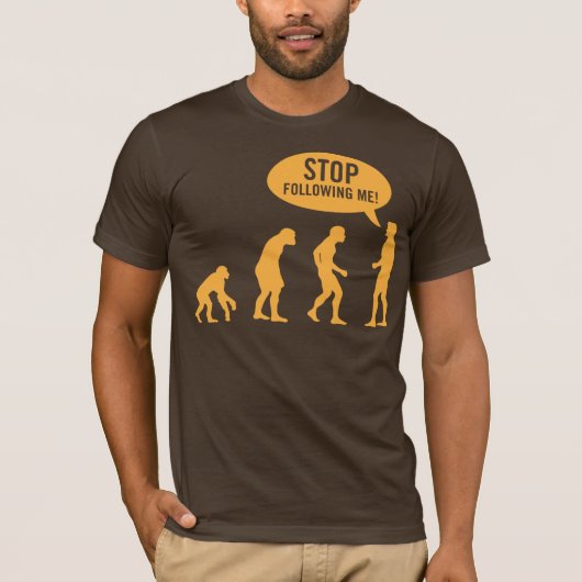 進化-私に続く停止! Tシャツ (正面)