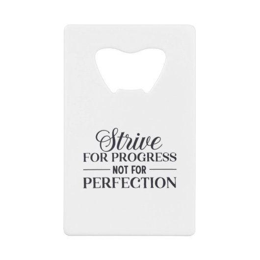 進歩ではなく完成を目指して努力するおもしろい文字 クレジットカード栓抜き (正面)