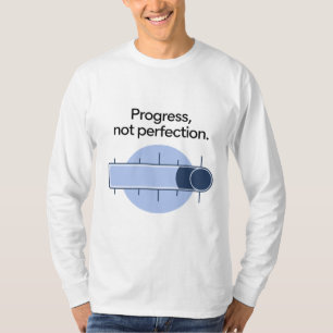 進歩は完璧ではないTシャツ Tシャツ