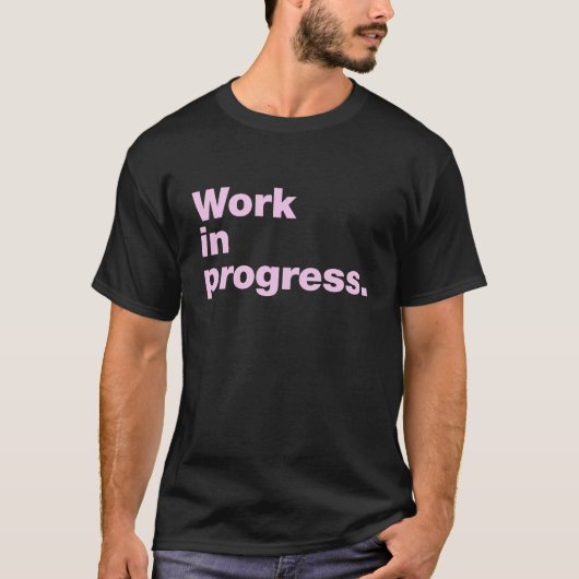 進行中の作業 Tシャツ (正面)