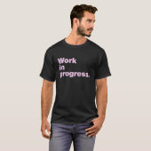 進行中の作業 Tシャツ (正面フル)