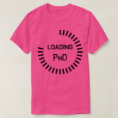 進行中のPhD進行バー勉強進行中のログ Tシャツ (デザイン正面)