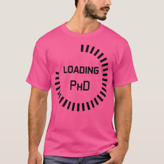 進行中のPhD進行バー勉強進行中のログ Tシャツ
