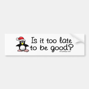 遅いそれは余りによいためにありますか。 クリスマスのペンギン バンパーステッカー