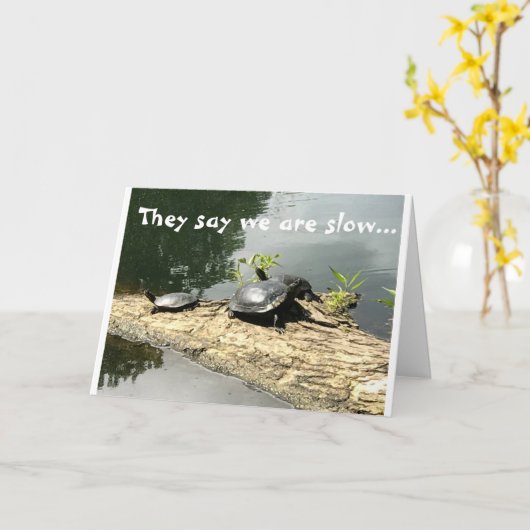 遅い亀は、あなたのおもしろいを作ります。 カード (黄色い花)