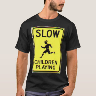 遅い子供の遊ぶこと Tシャツ
