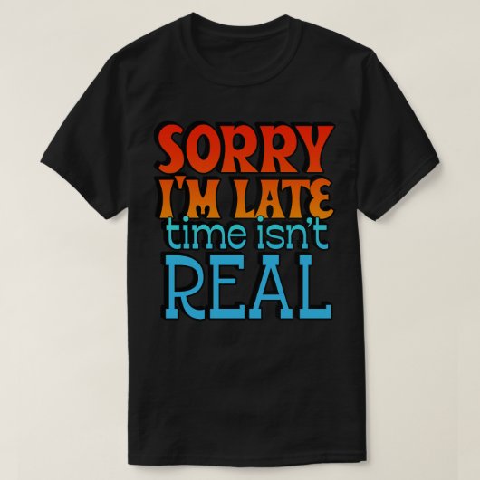 遅い時間に申し訳あり実在ません1 Tシャツ (デザイン正面)