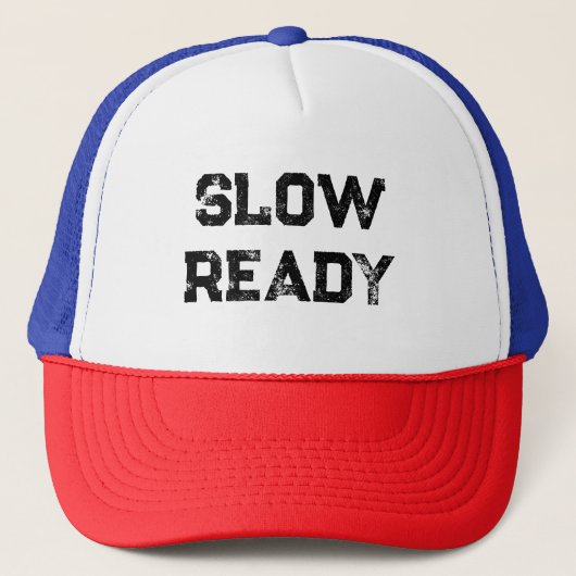 遅い準備完了 キャップ (正面)