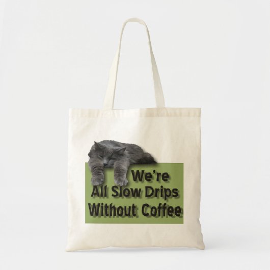 遅い点滴 トートバッグ (正面)