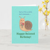 遅い遅いハッピーバースデーかわいらしいカタツムリのためごめんなさい カード (黄色い花)