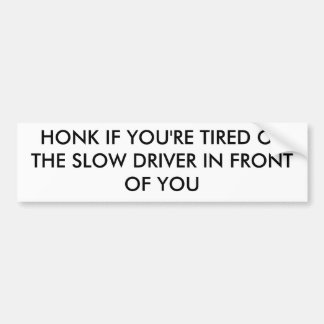 "遅い運転者"のバンパーステッカー バンパーステッカー