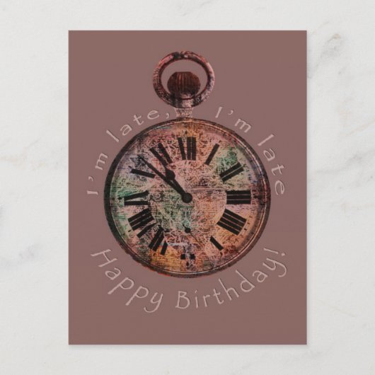 遅い、遅すぎる 誕生日遅れのポストカード ポストカード (正面)