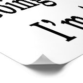 遅かれ早かれあなたは私はドラムを必要とする ポスター (角)