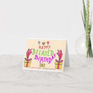 遅くなってごめんなさい。ハッピーベレート誕生日 サンキューカード