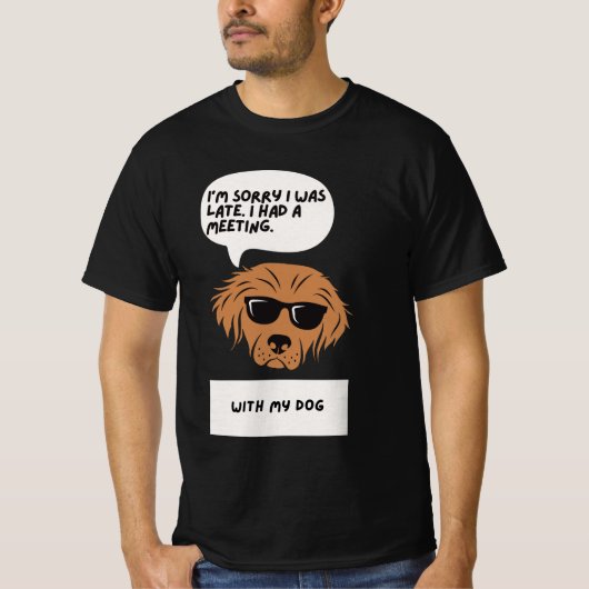 遅くなってごめんなさい。犬のTeeを持って Tシャツ (正面)