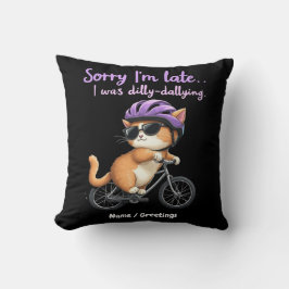 遅くなってごめんなさい、私はぐずぐずしていた クッション