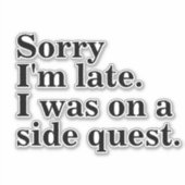遅くなってごめんなさい。私はサイドクエストだった。ゲーミングゲーマー シール (正面)