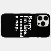 遅くなってごめんなさい。私は昼寝が必要だ。 Case-Mate iPhoneケース (裏面 (横))