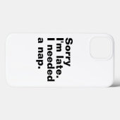 遅くなってごめんなさい。私は昼寝が必要だ。 Case-Mate iPhoneケース (裏面 (横))