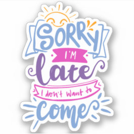 遅くなってごめんね来 |かわいい引用文 シール