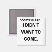 遅くなってごめんね来 マグネット (正面/裏面)